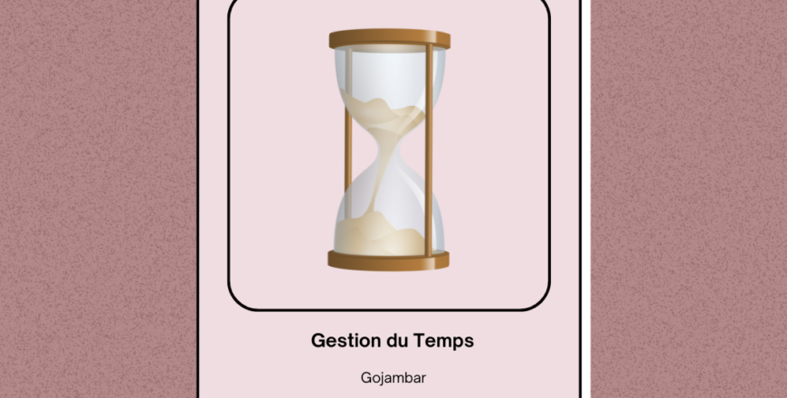 Gérez efficacement son Temps pour Gagner  en efficacité