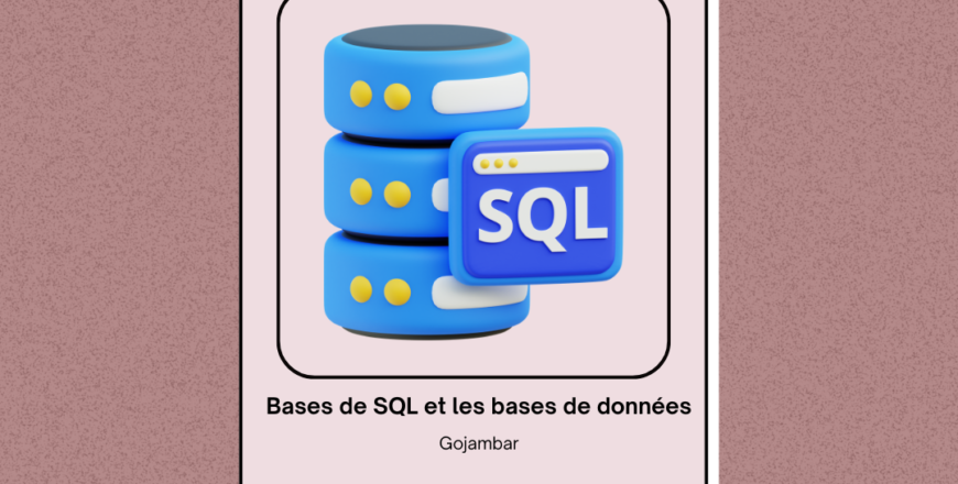 Bases de SQL et les bases de données