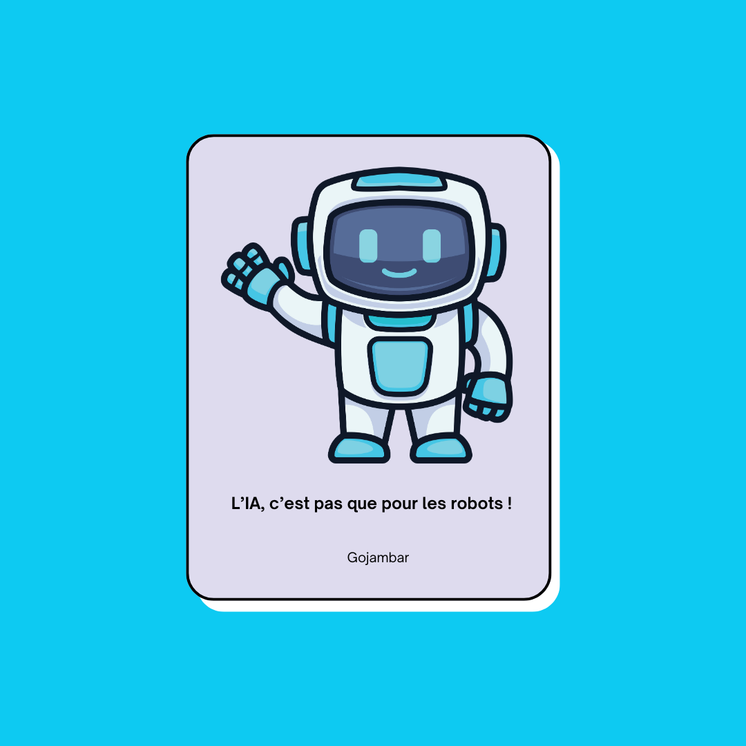 L’IA, c’est pas que pour les robots !
